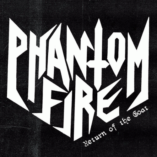 Phantom Fire : Return of the Goat